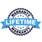 Lifetime Replacement Warranty
